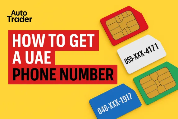 How to Get a UAE Phone Number? | Auto Trader UAE