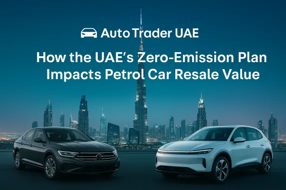 UAE Zero-Emission Plan & Petrol Car Resale Value 2025