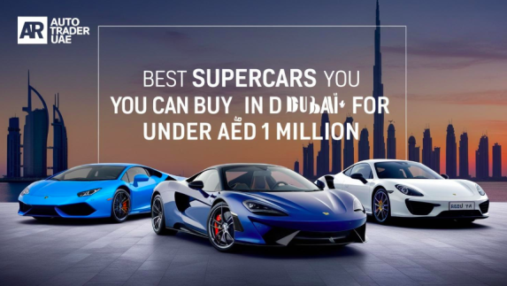  Best Supercars in Dubai Under AED 1 Million – Affordable Luxury & Performance