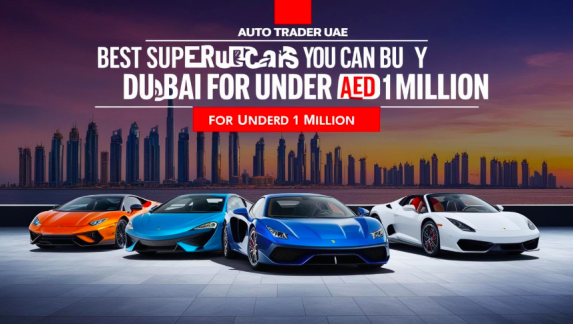  Best Supercars in Dubai Under AED 1 Million – Affordable Luxury & Performance