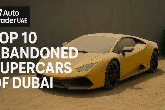 Top 10 Abandoned Supercars of Dubai – Where Are They Now?