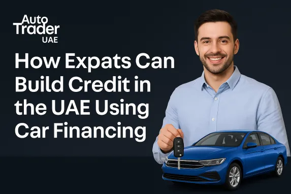 How Expats Can Build Credit in the UAE with Car Financing