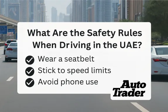 What Are the Safety Rules When Driving in the UAE?