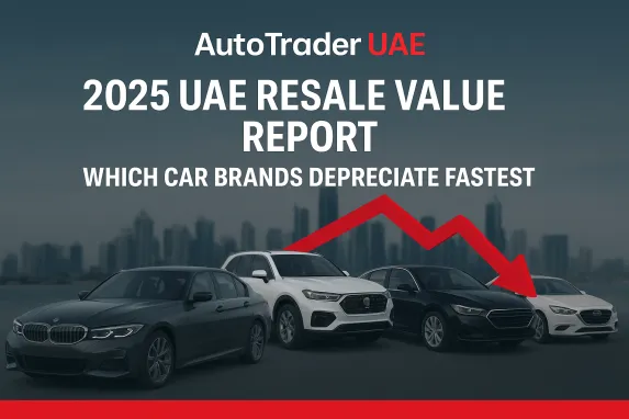 2025 UAE Car Resale Report — Fastest Depreciating Brands