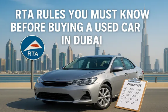 RTA Rules to Know Before Buying a Used Car in Dubai