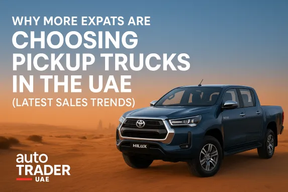 Why Expats Are Buying Pickup Trucks in UAE (2025 Trends)