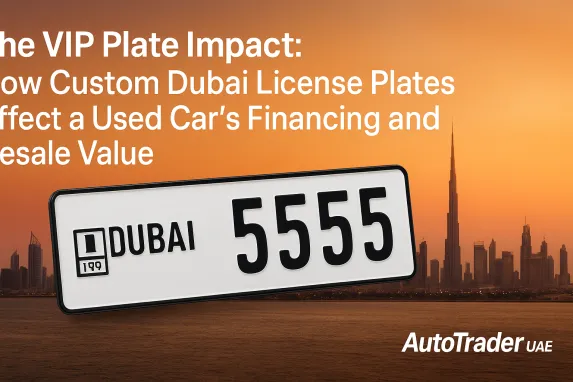 VIP Number Plates in Dubai: Do They Increase Used Car Value?
