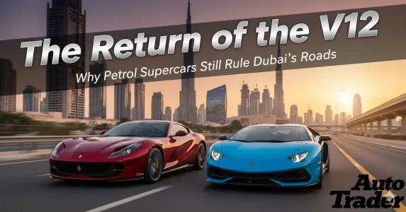 The Return of the V12: Why Petrol Supercars Rule Dubai
