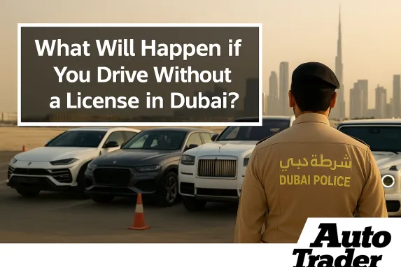 What Happens if You Drive Without a License in Dubai?
