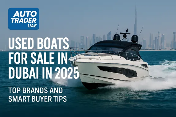 Top Used Boats for Sale in Dubai 2025 | Expert Buying Guide