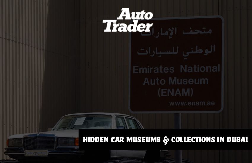 Unveiling Hidden Car Museums & Collections In Dubai