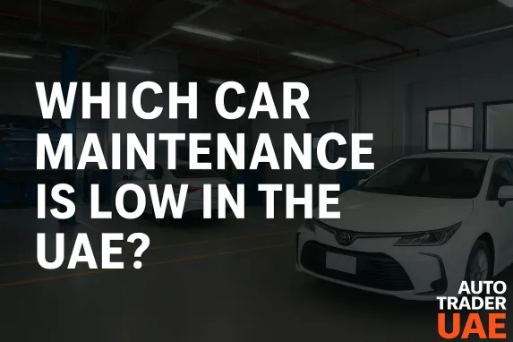 Low Maintenance Cars in the UAE – Best Picks