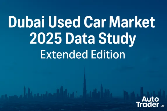 Dubai Used Car Market 2025 Data Study – Extended Edition